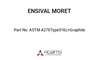 ASTM A276Type316L+Graphite