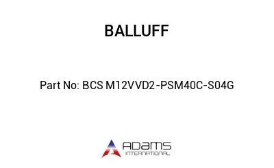 BCS M12VVD2-PSM40C-S04G									