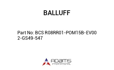 BCS R08RR01-POM15B-EV00	2-GS49-547								