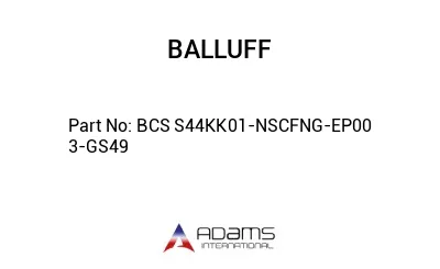 BCS S44KK01-NSCFNG-EP00	3-GS49								