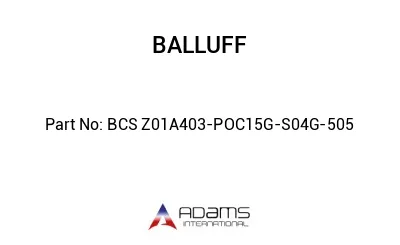 BCS Z01A403-POC15G-S04G-505									