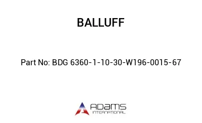 BDG 6360-1-10-30-W196-0015-67									