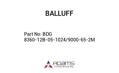 BDG 8360-12B-05-1024/9000-65-2M									
