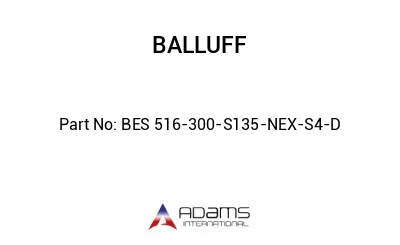 BES 516-300-S135-NEX-S4-D									