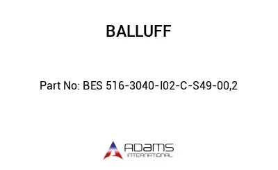BES 516-3040-I02-C-S49-00,2