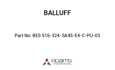 BES 516-324-SA45-E4-C-PU-03									