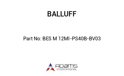 BES M 12MI-PS40B-BV03