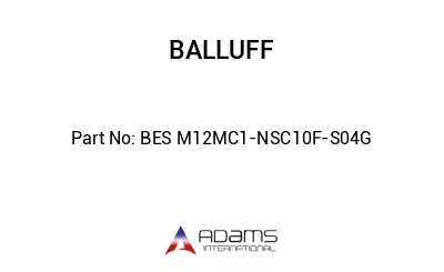 BES M12MC1-NSC10F-S04G									