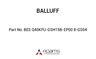 BES Q40KFU-GSH15B-EP00	8-GS04								