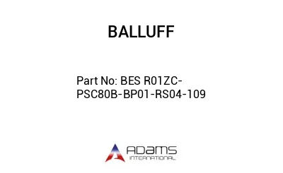 BES R01ZC-PSC80B-BP01-RS04-109									