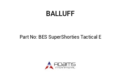 BES SuperShorties Tactical E									