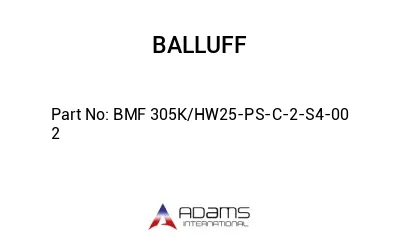BMF 305K/HW25-PS-C-2-S4-00	2								