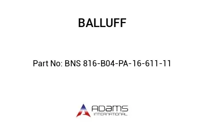 BNS 816-B04-PA-16-611-11									