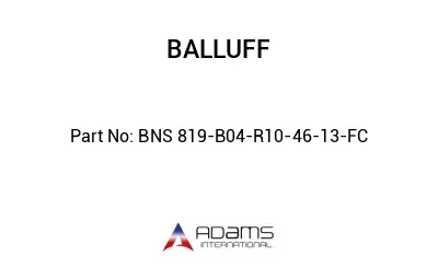 BNS 819-B04-R10-46-13-FC									