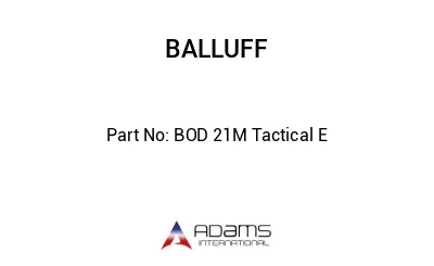 BOD 21M Tactical E									
