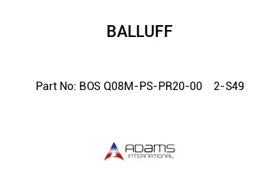 BOS Q08M-PS-PR20-00	2-S49								