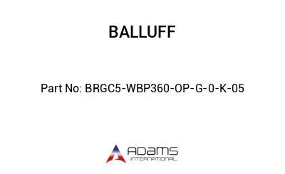 BRGC5-WBP360-OP-G-0-K-05									