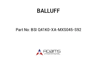 BSI Q41K0-XA-MXS045-S92									