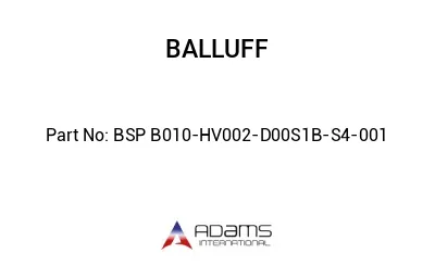 BSP B010-HV002-D00S1B-S4-001									
