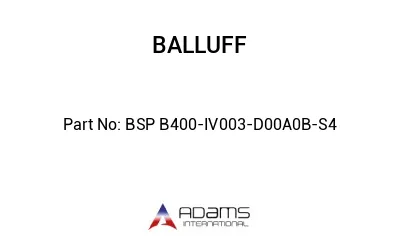 BSP B400-IV003-D00A0B-S4									
