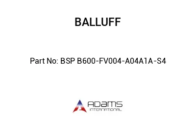 BSP B600-FV004-A04A1A-S4									